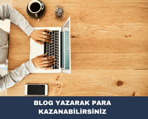 blog yazarak internetten para kazanma