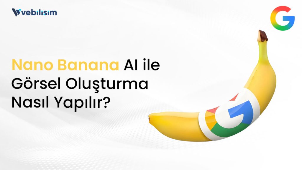 nano banana nedir ne işe yarar