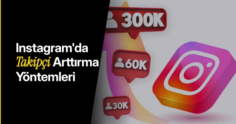 Instagram Takipçi Artırma 2026: Organik Büyüme Rehberi