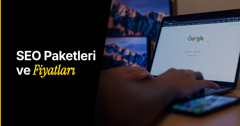 SEO Paketleri ve Aylık Fiyatları 2026 (İzmir – Türkiye Geneli)