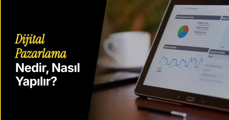 dijital pazarlama nedir nasıl yapılır